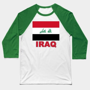 The Pride of Iraq - Iraqi National Flag Design Baseball T-Shirt